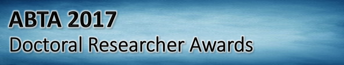 2017 ABTA Doctoral Researcher Awards